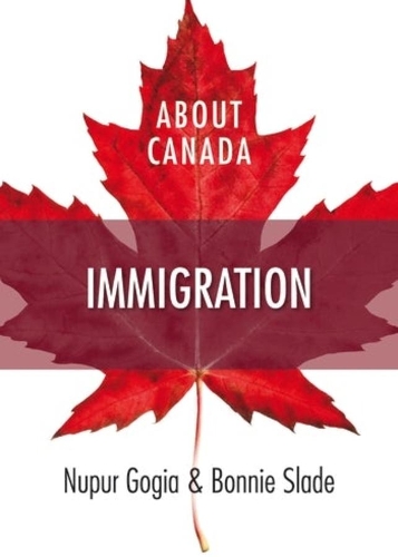 Бумажная книга «About Canada: Immigration», авторов Бонни Слэйд, Нупур Гогия - фото №1