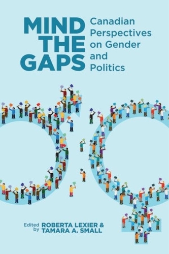 Паперова книга «Mind the Gaps: Canadian Perspectives on Gender and Politics», авторів Роберта Лексьє, Тамара Смолл - фото №1