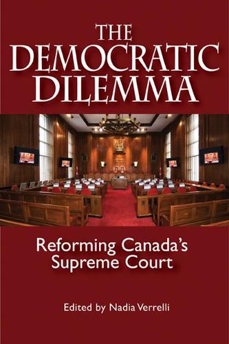 Бумажная книга «The Democratic Dilemma: Reforming Canada's Supreme Court», автор Надя Веррелли - фото №1