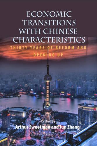 Паперова книга «Economic Transitions with Chinese Characteristics V1: Thirty Years of Reform and Opening Up», авторів Артур Світман, Цзюнь Чжан - фото №1