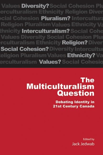 Паперова книга «The Multiculturalism Question: Debating Identity in 21st Century Canada», автор Джек Джедваб - фото №1
