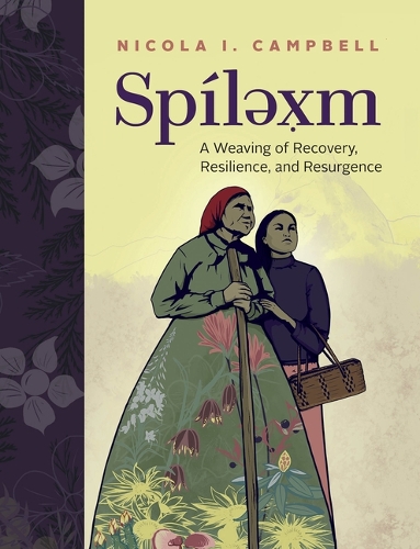 Бумажная книга «Spílexm: A Weaving of Recovery, Resilience, and Resurgence», автор Никола И. Кэмпбелл - фото №1
