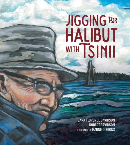 Бумажная книга «Jigging for Halibut With Tsinii», авторов Роберт Дэвидсон, Сара Флоренс Дэвидсон - фото №1