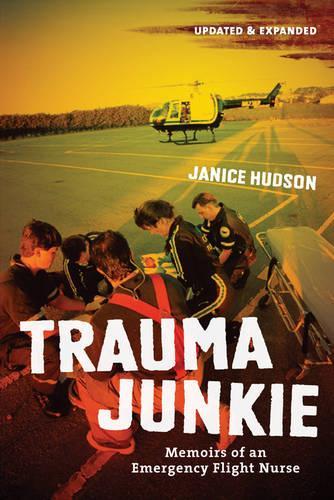 Бумажная книга «Trauma Junkie: Memoirs of an Emergency Flight Nurse», автор Дженис Хадсон - фото №1
