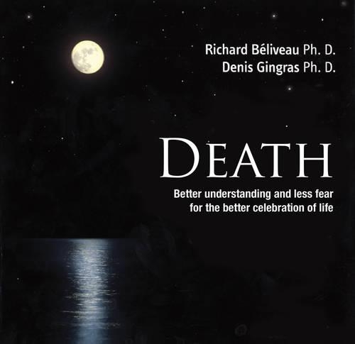 Бумажная книга «Death: The Scientific Facts to help us Understand it Better», авторов Денис Гинграс, Ричард Беливо - фото №1