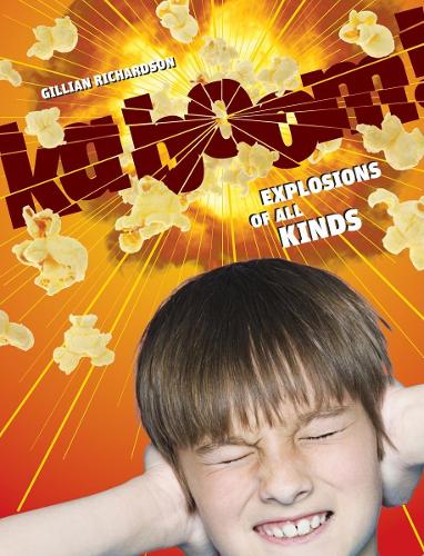 Паперова книга «Kaboom!: Explosions of all Kinds», автор Джилліан Річардсон - фото №1