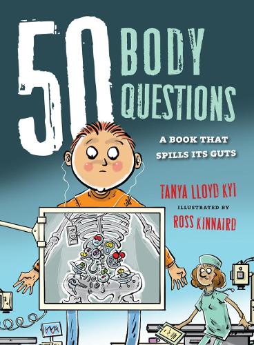 Паперова книга «50 Body Questions: A Book That Spills Its Guts», автор Таня Ллойд Кай - фото №1