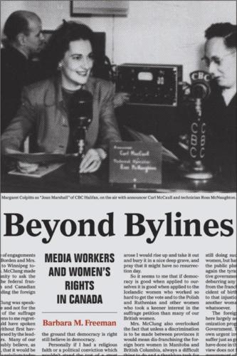 Паперова книга «Beyond Bylines: Media Workers and Women's Rights in Canada», автор Барбара М. Фріман - фото №1