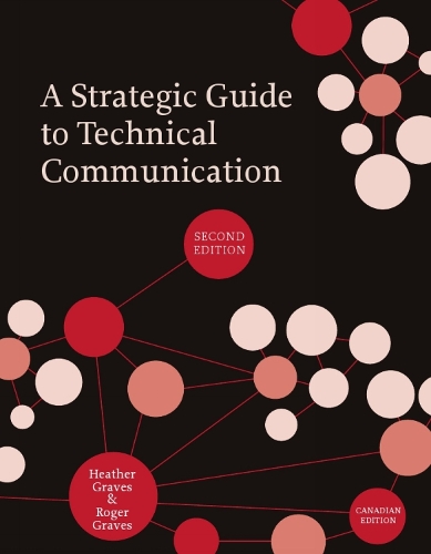 Бумажная книга «A Strategic Guide to Technical Communication», авторов Хизер Грейвс, Роджер Грейвс - фото №1