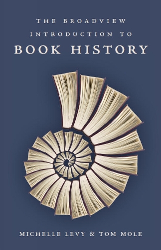 Бумажная книга «The Broadview Introduction to Book History», авторов Мишель Леви, Том Моул - фото №1