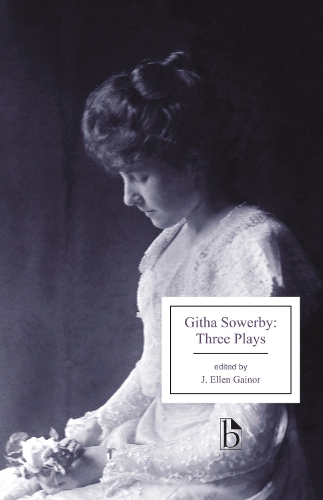 Бумажная книга «Githa Sowerby: Three Plays: Rutherford and Son, A Man and Some Women, The Stepmother», автор Гита Соуэрби - фото №1