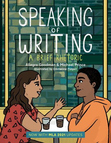 Паперова книга «Speaking of Writing: A Brief Rhetoric with MLA 2021 Update», авторів Аллегра Гудман, Еммелін Підген, Майкл Прінс - фото №1