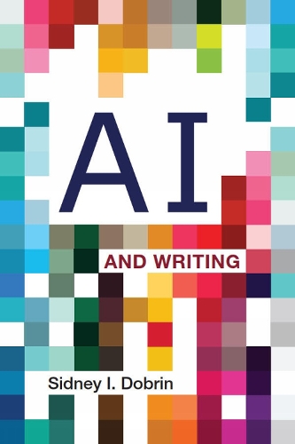 Паперова книга «AI and Writing», автор Сідні І. Добрін - фото №1