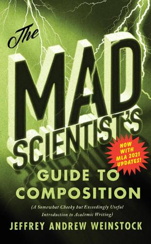 Паперова книга «The Mad Scientist’s Guide to Composition - MLA 2021 Update», автор Джеффрі Ендрю Вайнсток - фото №1