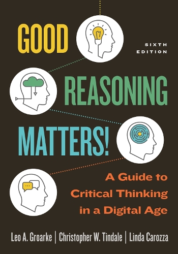 Паперова книга «Good Reasoning Matters!: A Guide to Critical Thinking in a Digital Age, Sixth Edition», автор Крістофер В. Тіндейл - фото №1