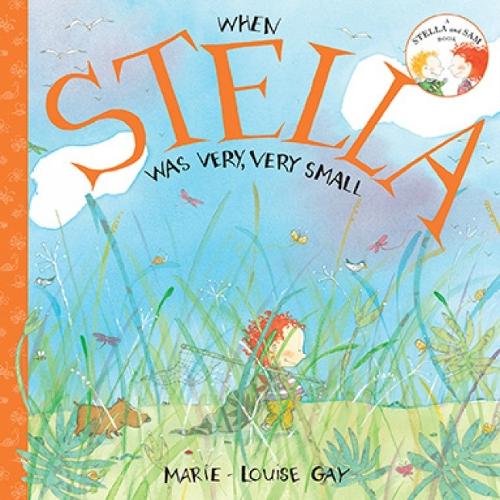 Паперова книга «When Stella was Very, Very Small», автор Марі-Луїза Гей - фото №1