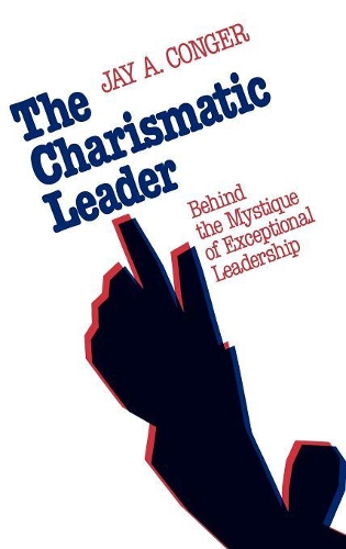 Паперова книга «The Charismatic Leader: Behind the Mystique of Exceptional Leadership», автор Джей А. Конґер - фото №1
