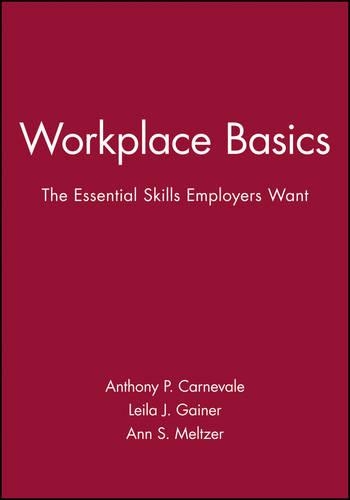 Бумажная книга «Workplace Basics, Training Manual: The Essential Skills Employers Want», авторов Энн С. Мельтцер, Энтони П. Карневале, Лейла Дж. Гейнер - фото №1