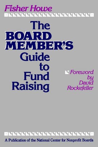 Паперова книга «The Board Member's Guide to Fund Raising», автор Фішер Хау - фото №1