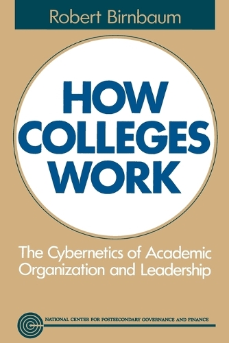 Бумажная книга «How Colleges Work: The Cybernetics of Academic Organization and Leadership», автор Роберт Бирнбаум - фото №1