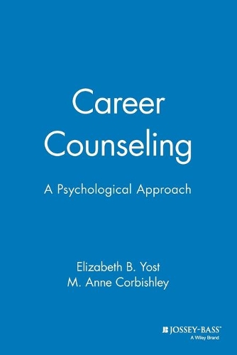 Бумажная книга «Career Counseling: A Psychological Approach», авторов Элизабет Б. Йост, М. Энн Корбишли - фото №1