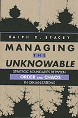 Бумажная книга «Managing the Unknowable: Strategic Boundaries Between Order and Chaos in Organizations», автор Ральф Д. Стейси - фото №1