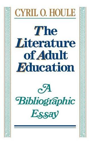 Бумажная книга «The Literature of Adult Education: A Bibliographic Essay», автор Сирил О. Хоул - фото №1
