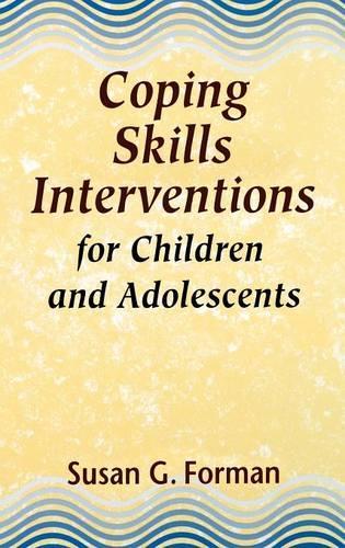 Бумажная книга «Coping Skills Interventions for Children and Adolescents», автор Сьюзен Г. Форман - фото №1