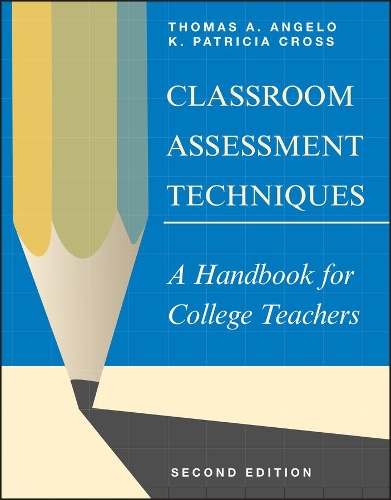 Паперова книга «Classroom Assessment Techniques: A Handbook for College Teachers», авторів K. Патриція Кросс, Томас А. Анджело - фото №1