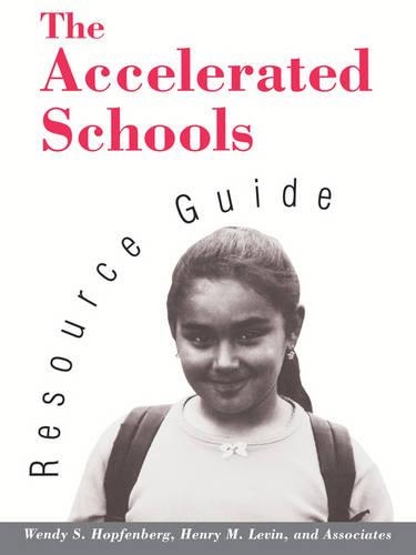 Паперова книга «The Accelerated Schools Resource Guide», авторів Генрі М. Левін, Венді С. Хопфенберг - фото №1