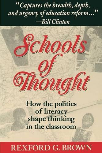 Бумажная книга «Schools of Thought: How the Politics of Literacy Shape Thinking in the Classroom», автор Рексфорд Г. Браун - фото №1
