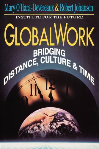 Бумажная книга «GlobalWork: Bridging Distance, Culture, and Time», авторов Мэри О'Хара-Деверо, Роберт Йохансен - фото №1