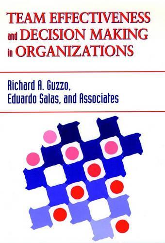 Бумажная книга «Team Effectiveness and Decision Making in Organizations», авторов Эдуардо Салас, Ричард А. Гуццо - фото №1