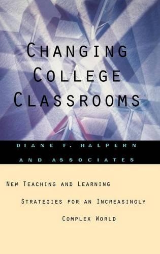 Паперова книга «Changing College Classrooms: New Teaching and Learning Strategies for an Increasingly Complex World», автор Діана Ф. Халперн - фото №1