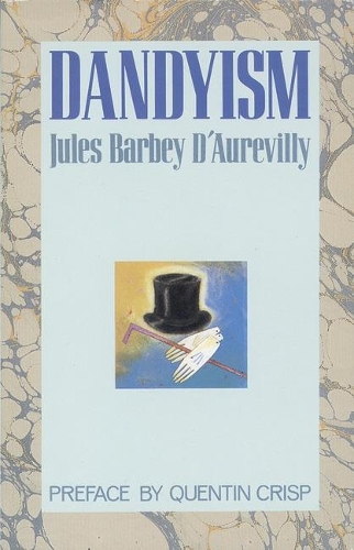 Бумажная книга «Dandyism», автор Жюль Барбей Д'Авревильи - фото №1