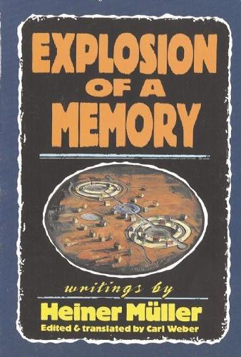 Бумажная книга «Explosion of a Memory», автор Хайнер Мюллер - фото №1