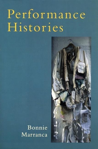 Паперова книга «Performance Histories», автор Бонні Марранка - фото №1