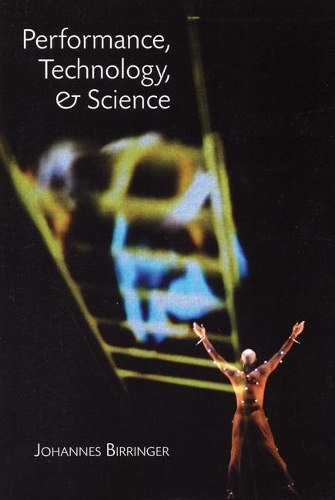 Паперова книга «Performance, Technology and Science», автор Йоганнес Біррінгер - фото №1