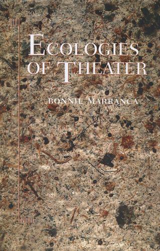 Паперова книга «Ecologies of Theater», автор Бонні Марранка - фото №1