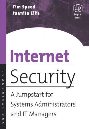 [object Object] «Internet Security: A Jumpstart for Systems Administrators and IT Managers», авторів Хуаніта Елліс, Тім Спід - фото №1