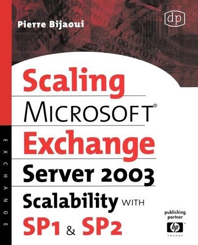 [object Object] «Microsoft® Exchange Server 2003 Scalability with SP1 and SP2», автор Пьер Бижауи - фото №1