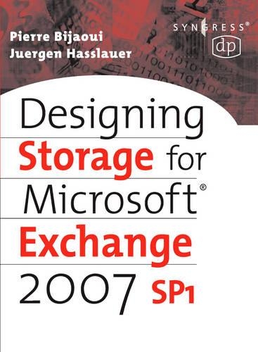 [object Object] «Designing Storage for Exchange 2007 SP1», авторов Юрген Хасслауэр, Пьер Бижауи - фото №1