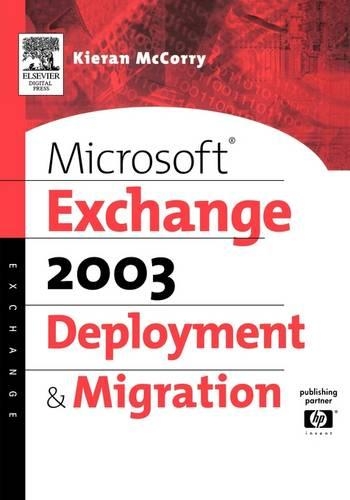 [object Object] «Microsoft® Exchange Server 2003 Deployment and Migration», автор Киран МакКорри - фото №1