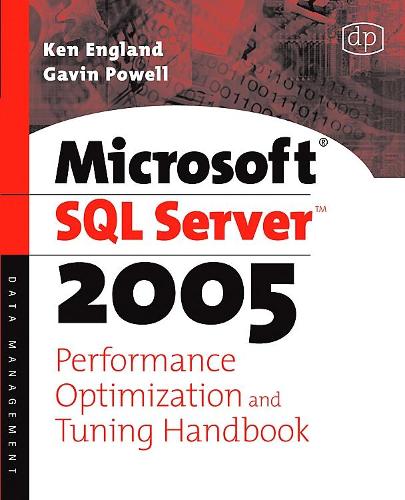 [object Object] «Microsoft SQL Server 2005 Performance Optimization and Tuning Handbook», авторов Гэвин Джей Ти Пауэлл, Кен Ингленд - фото №1