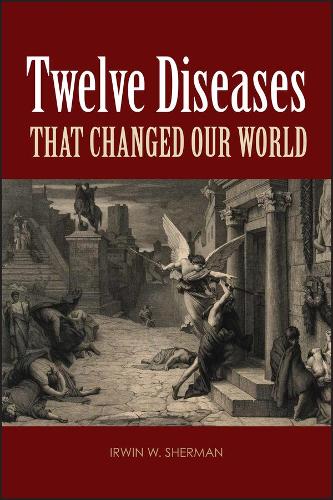 Бумажная книга «Twelve Diseases that Changed Our World», автор Ирвин В. Шерман - фото №1