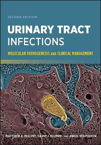 Бумажная книга «Urinary Tract Infections: Molecular Pathogenesis and Clinical Management», авторов Энн Э. Стэплтон, Дэвид Дж. Клумпп, Мэтью А. Малви - фото №1