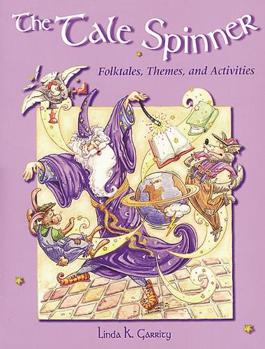 Паперова книга «Tale Spinner: Folktales, Themes, and Activities», автор Лінда К. Герріті - фото №1