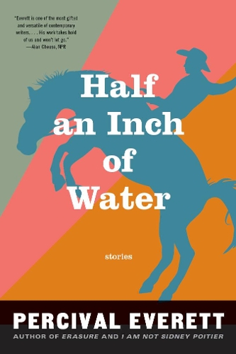 Бумажная книга «Half An Inch Of Water: Stories», автор Персиваль Эверетт - фото №1