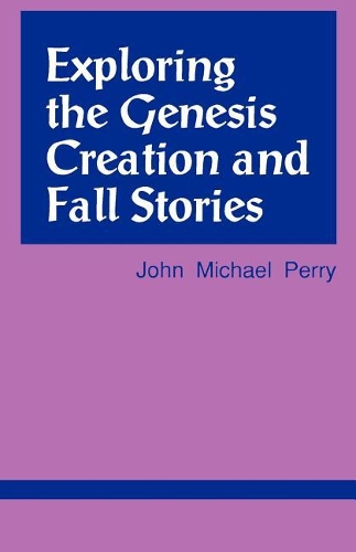 Бумажная книга «Exploring the Genesis Creation & Fall Stories», автор Джон Майкл Перри - фото №1