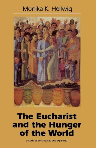 Бумажная книга «Eucharist and the Hunger of the World», автор Моника К. Хеллвиг - фото №1